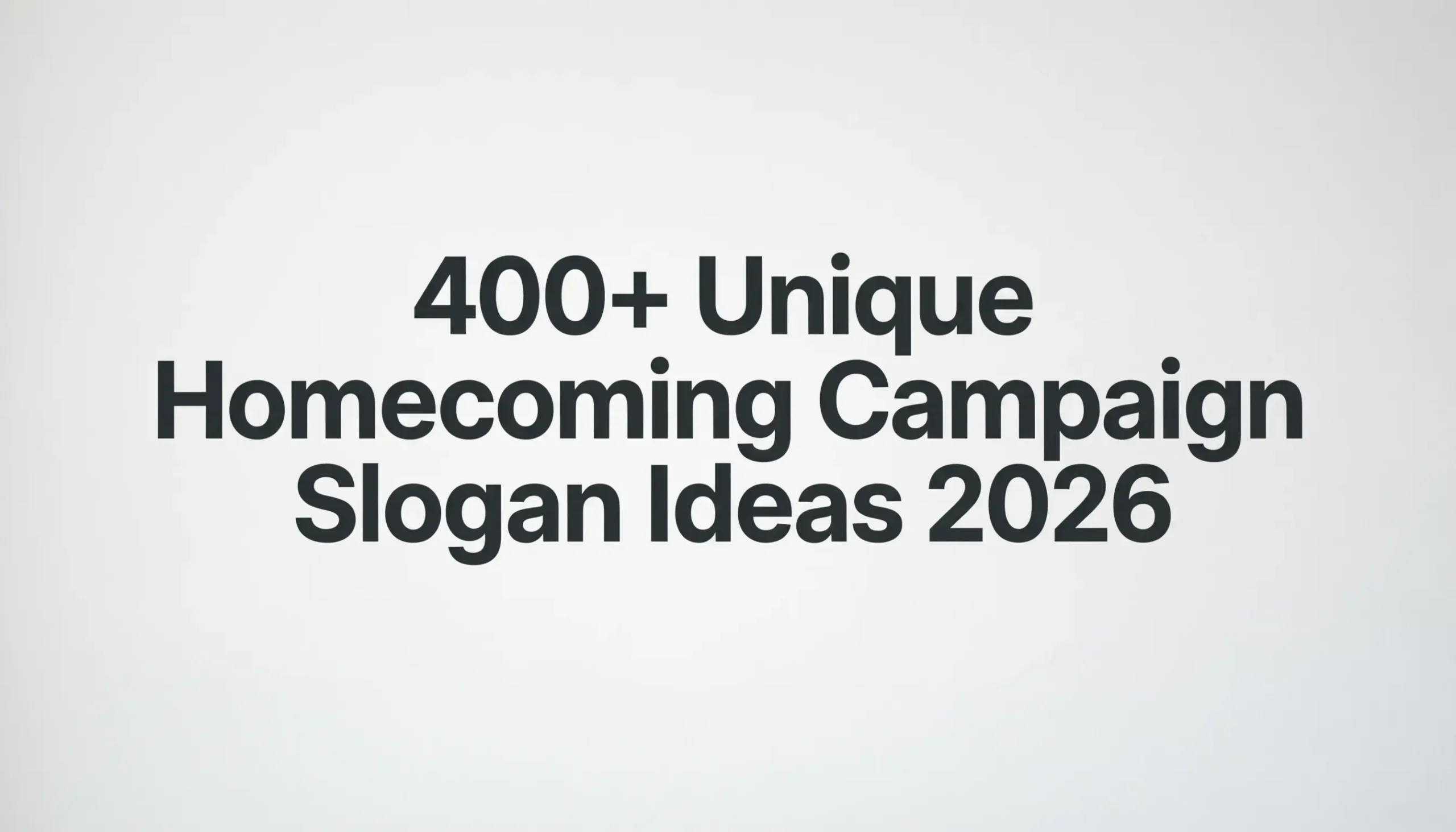 homecoming campaign slogan ideas
