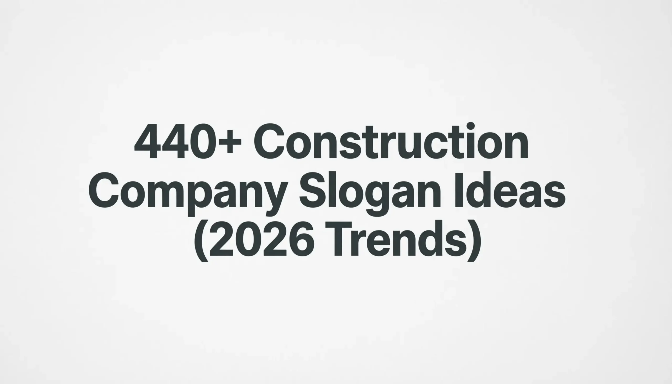 construction company slogan ideas