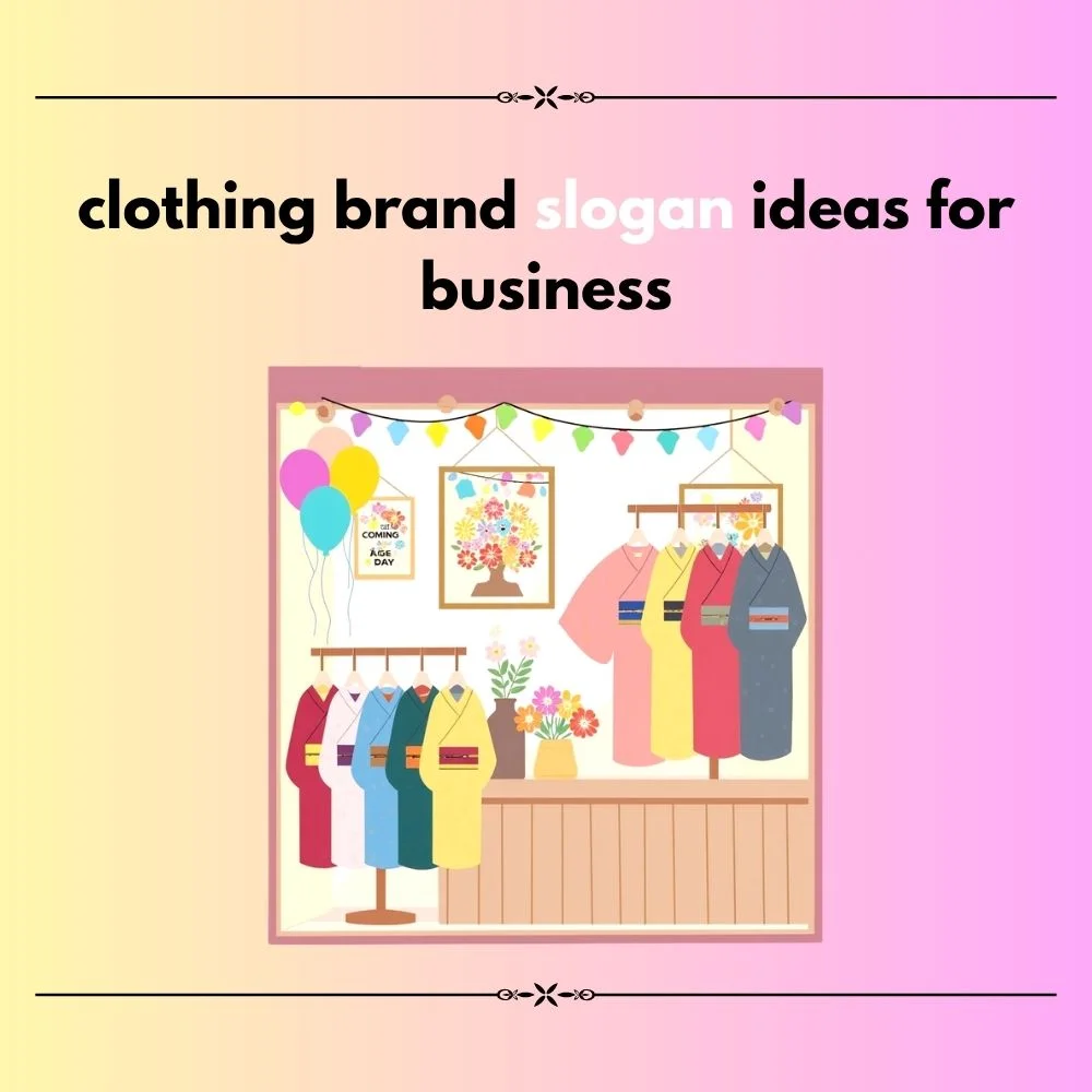 clothing brand slogan ideas