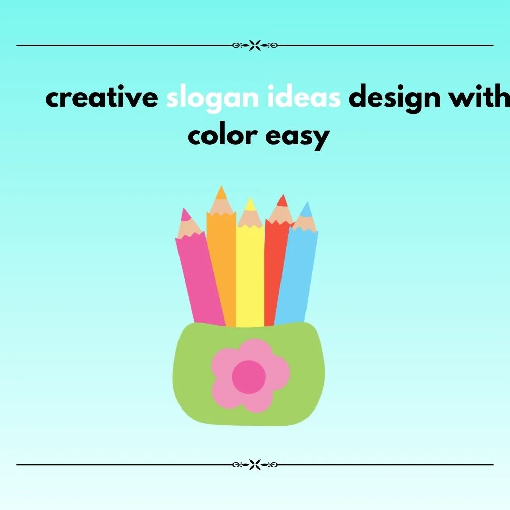 Creative slogan ideas design with color