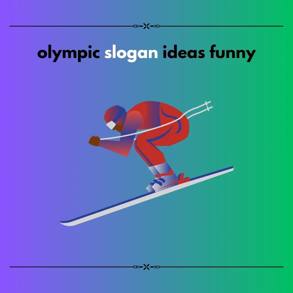 Olympic Slogan Ideas
