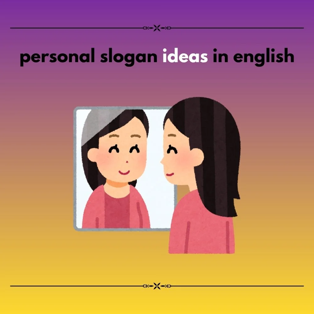 personal slogan ideas