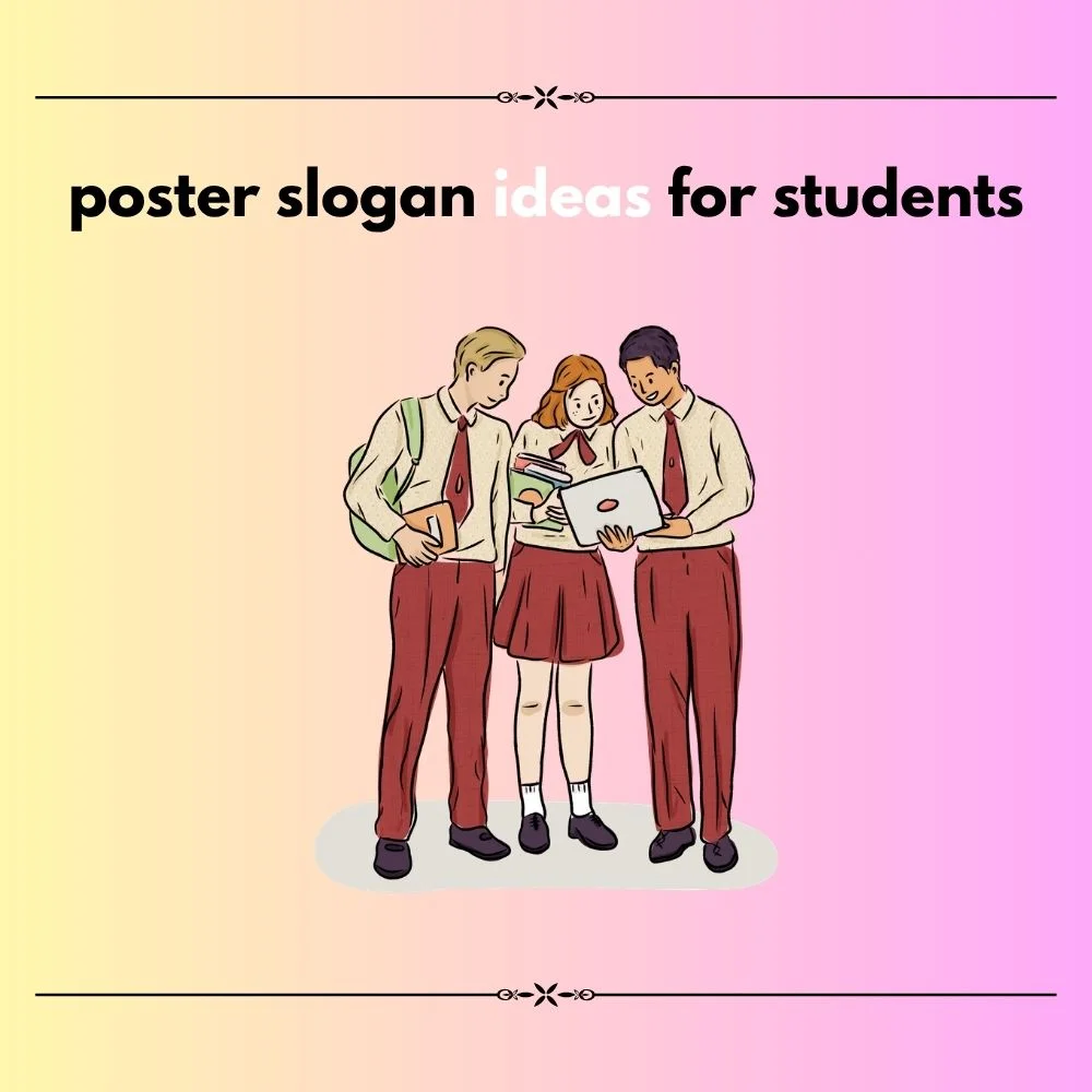 Poster Slogan Ideas