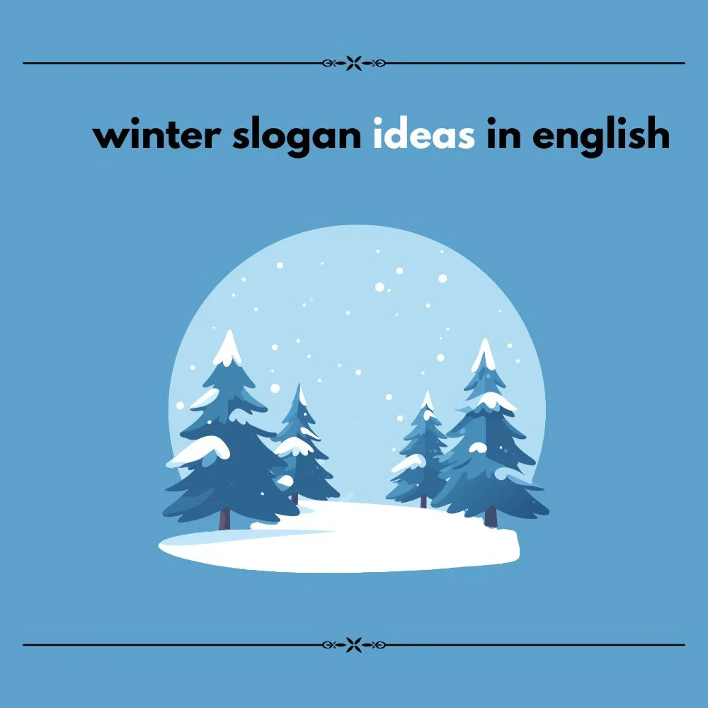Winter slogan ideas