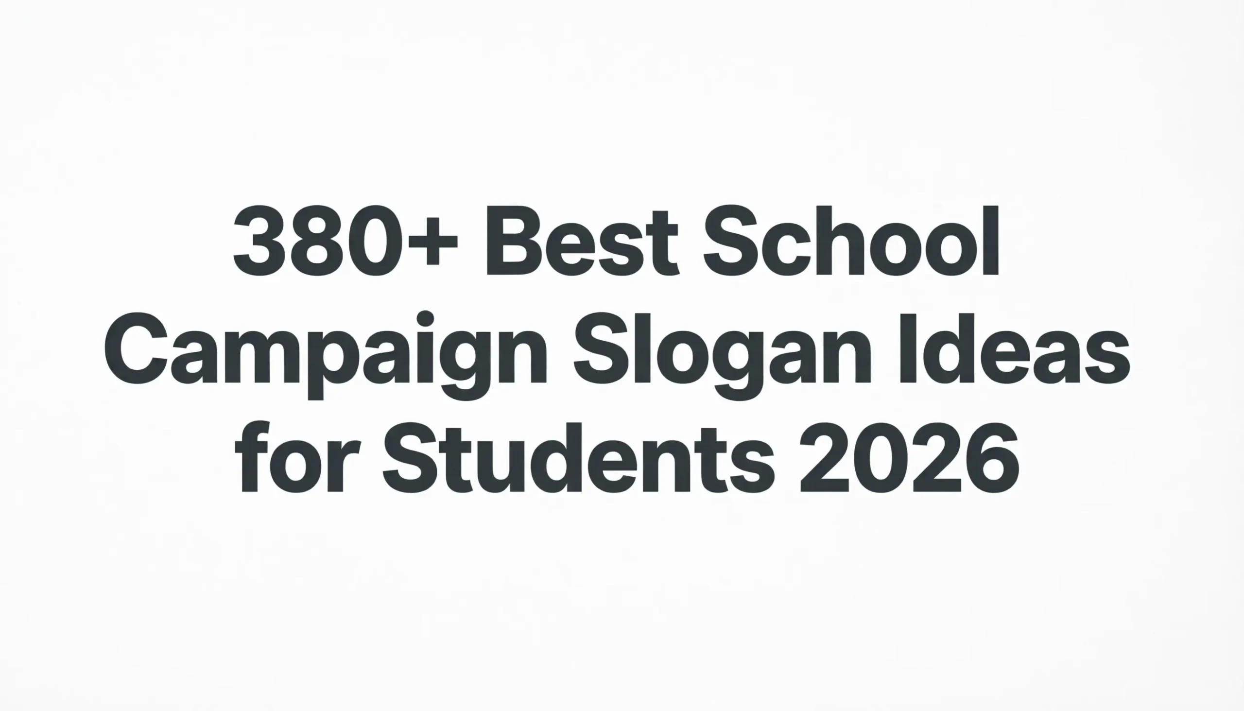 school campaign slogan ideas