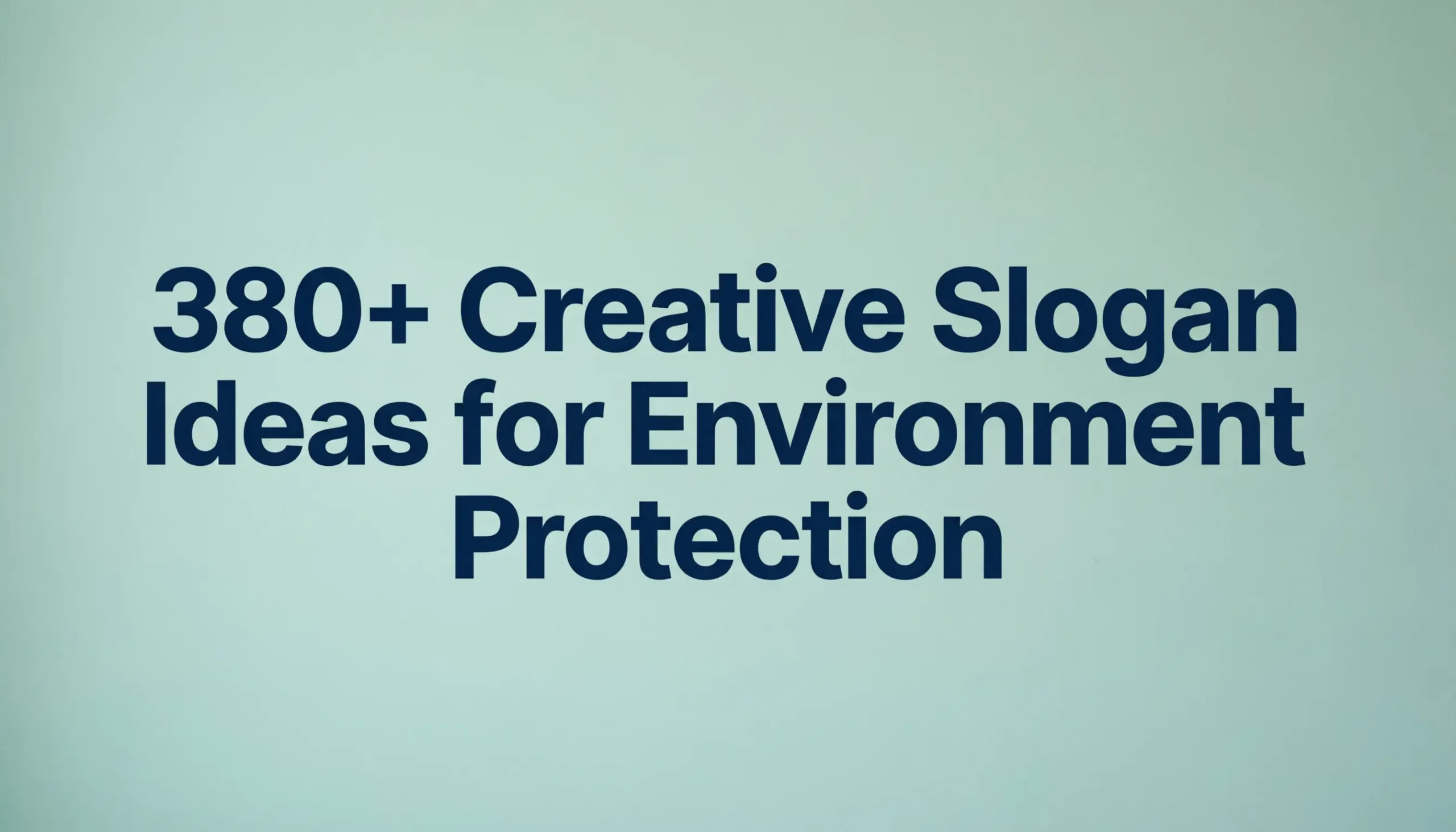 slogan ideas for environment