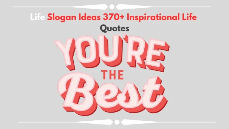 life slogan ideas