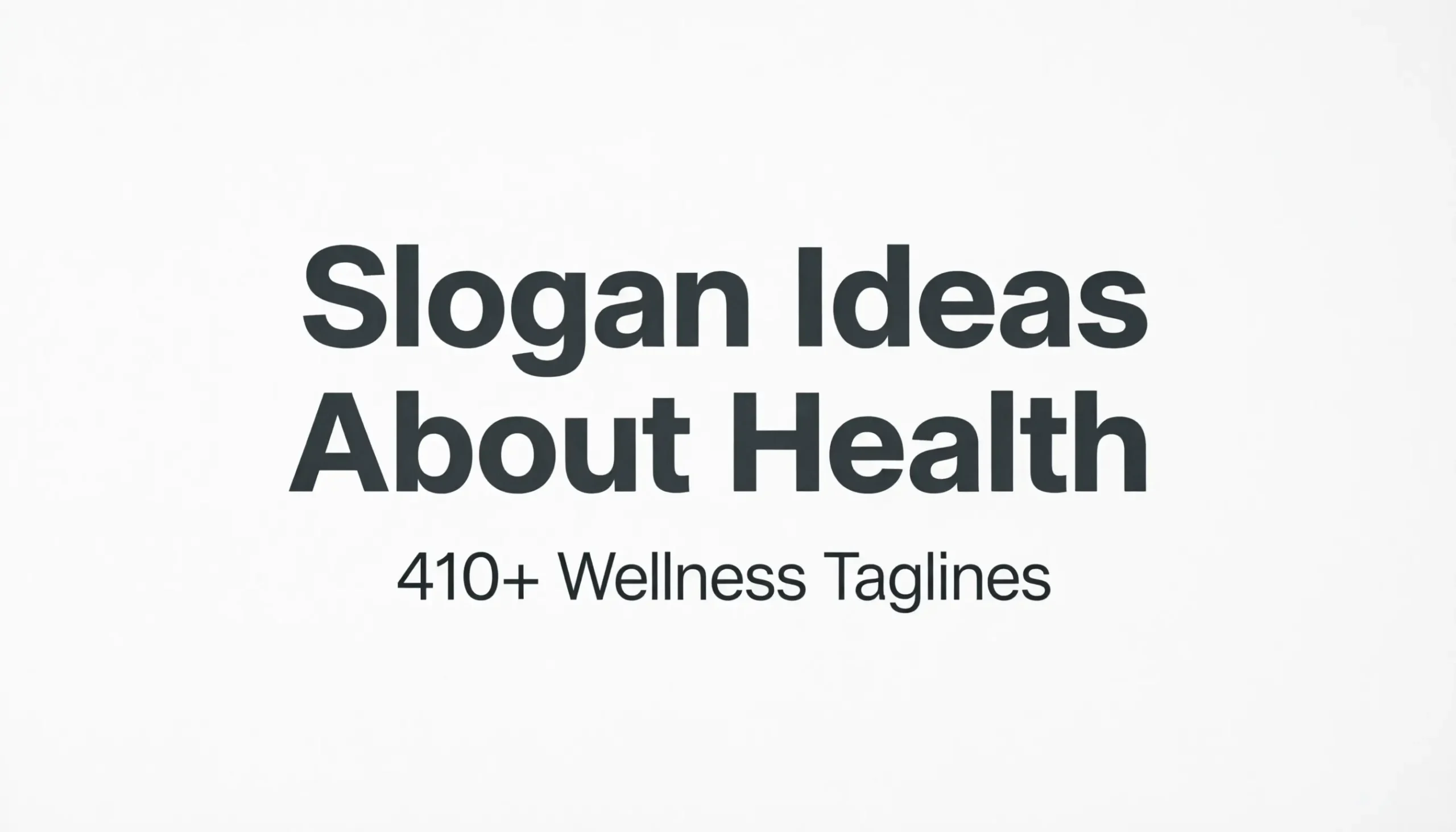 slogan ideas about health