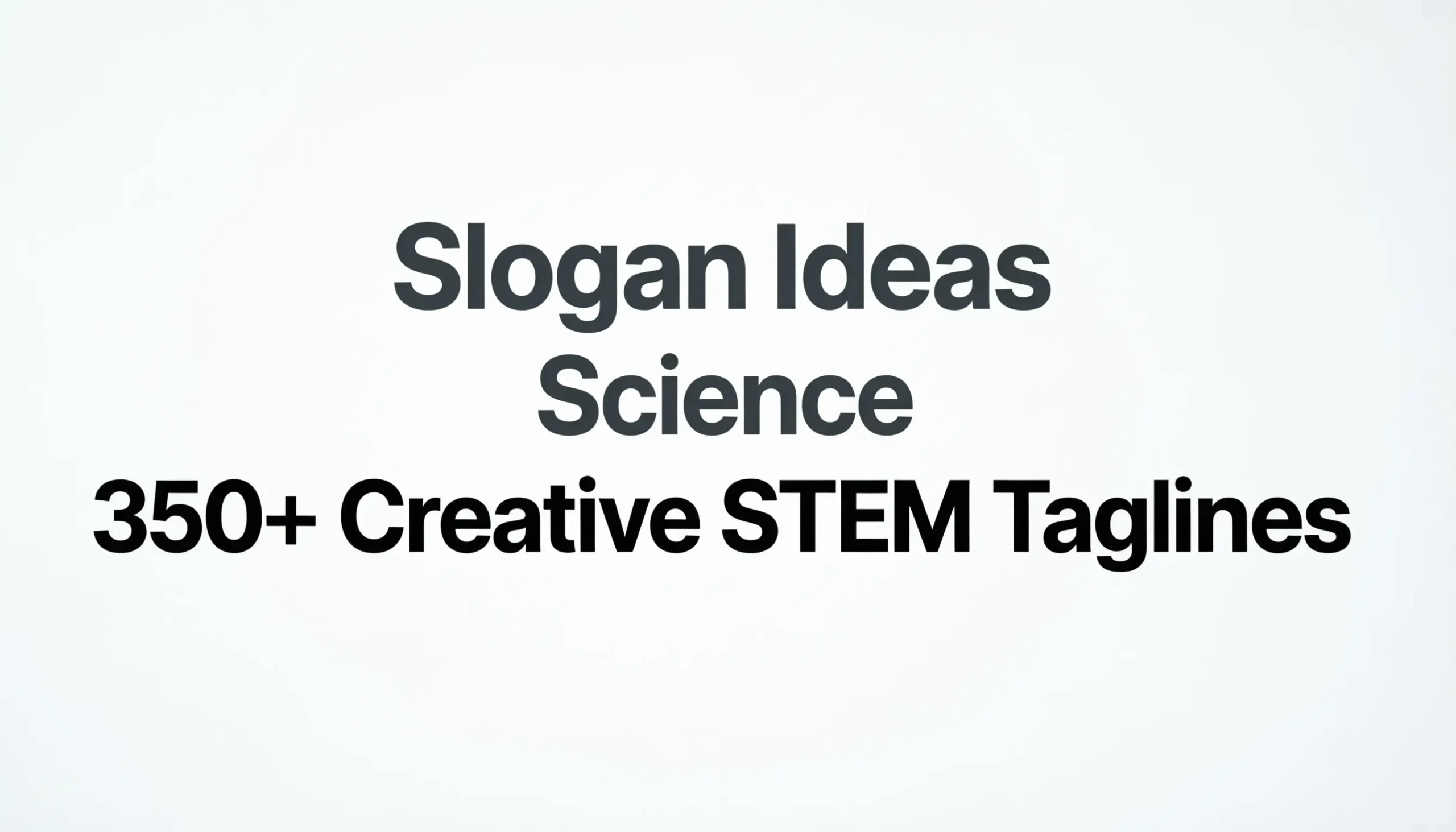 slogan ideas science