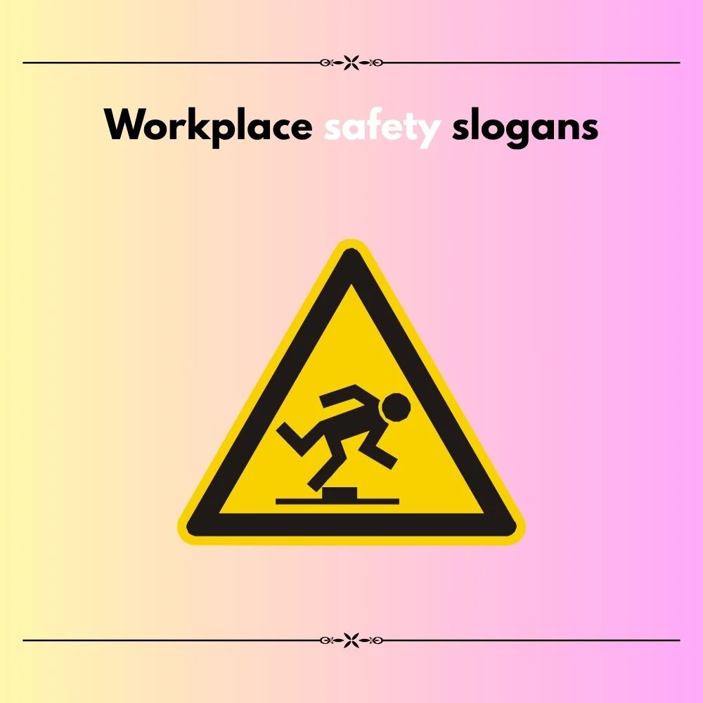  safety slogan ideas