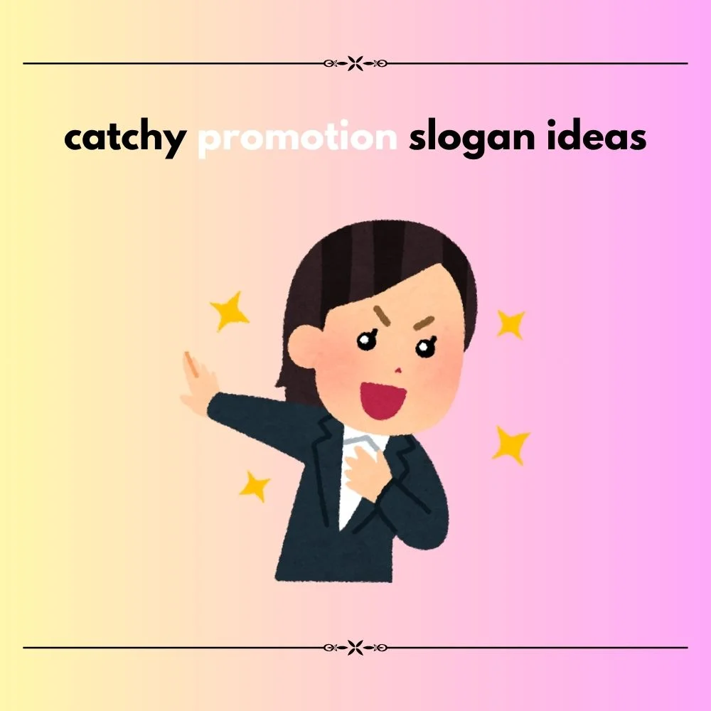 promotion slogan ideas