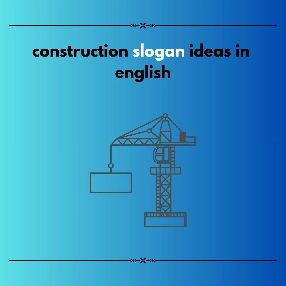 construction slogan ideas