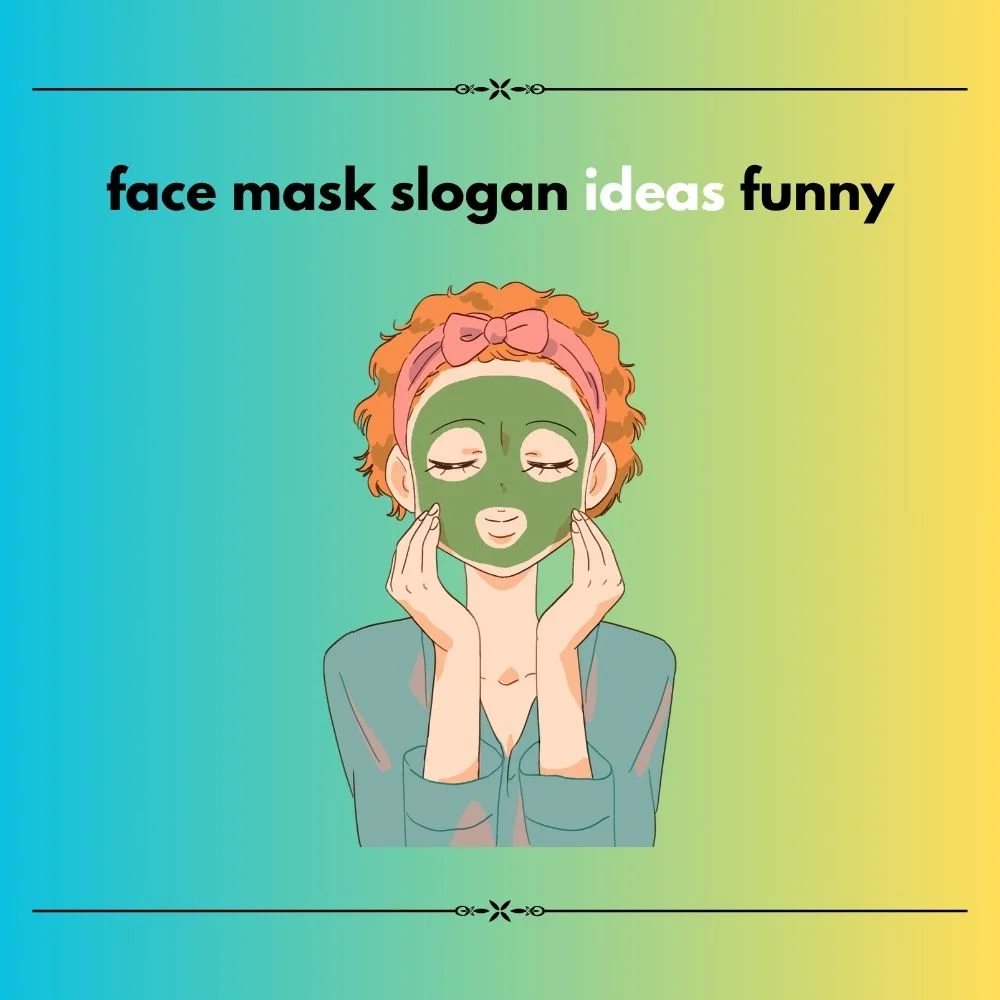 face mask slogan ideas