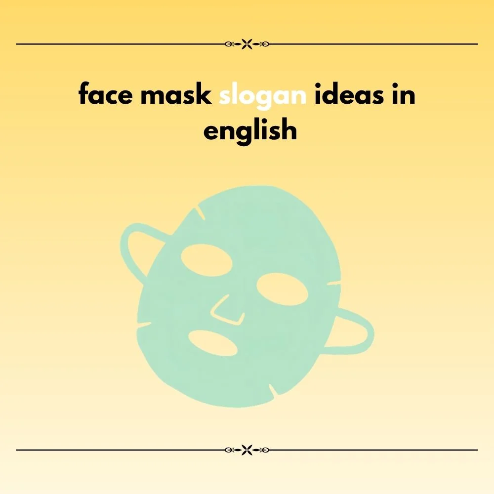 face mask slogan ideas