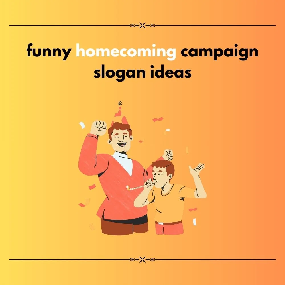 homecoming campaign slogan ideas