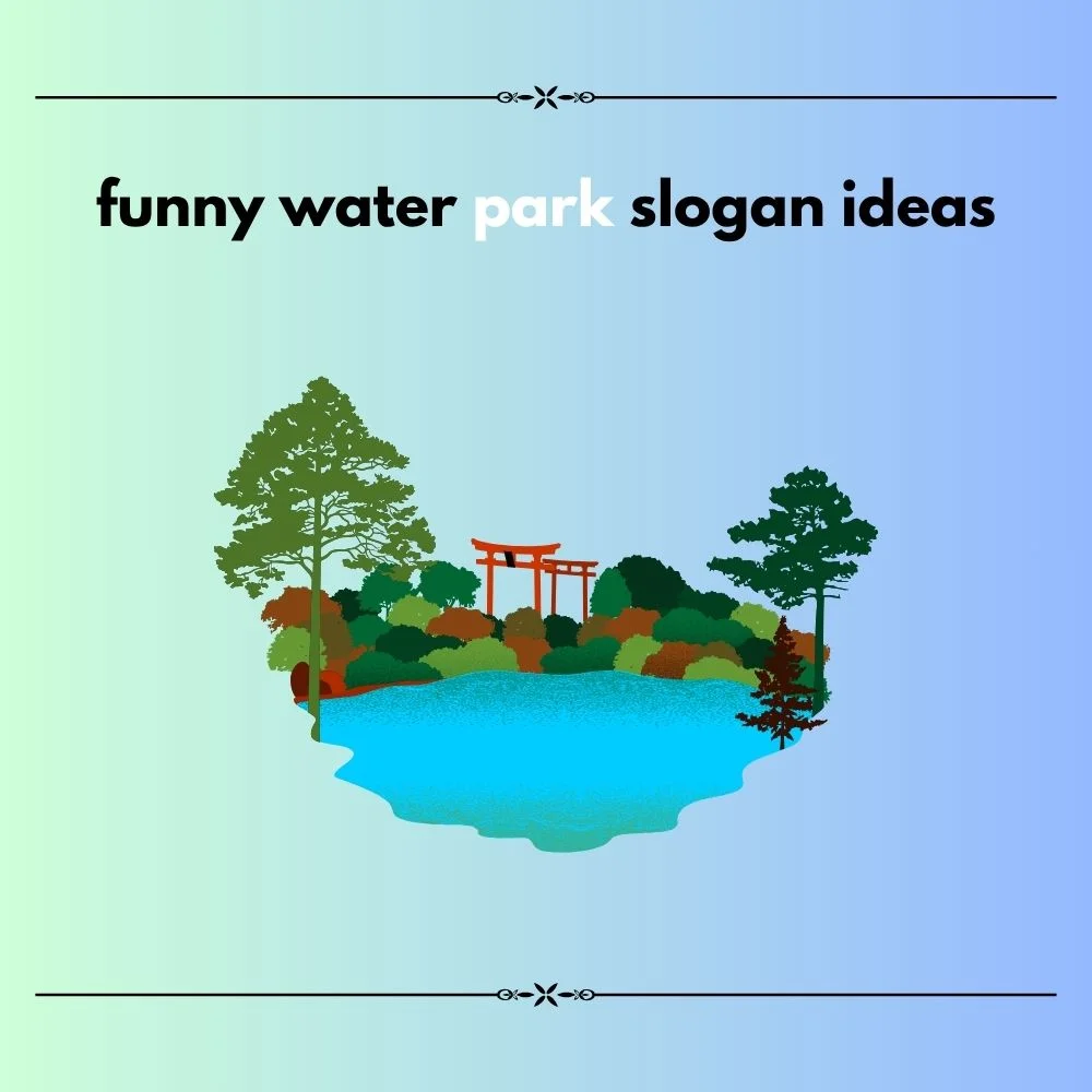 water park slogan ideas