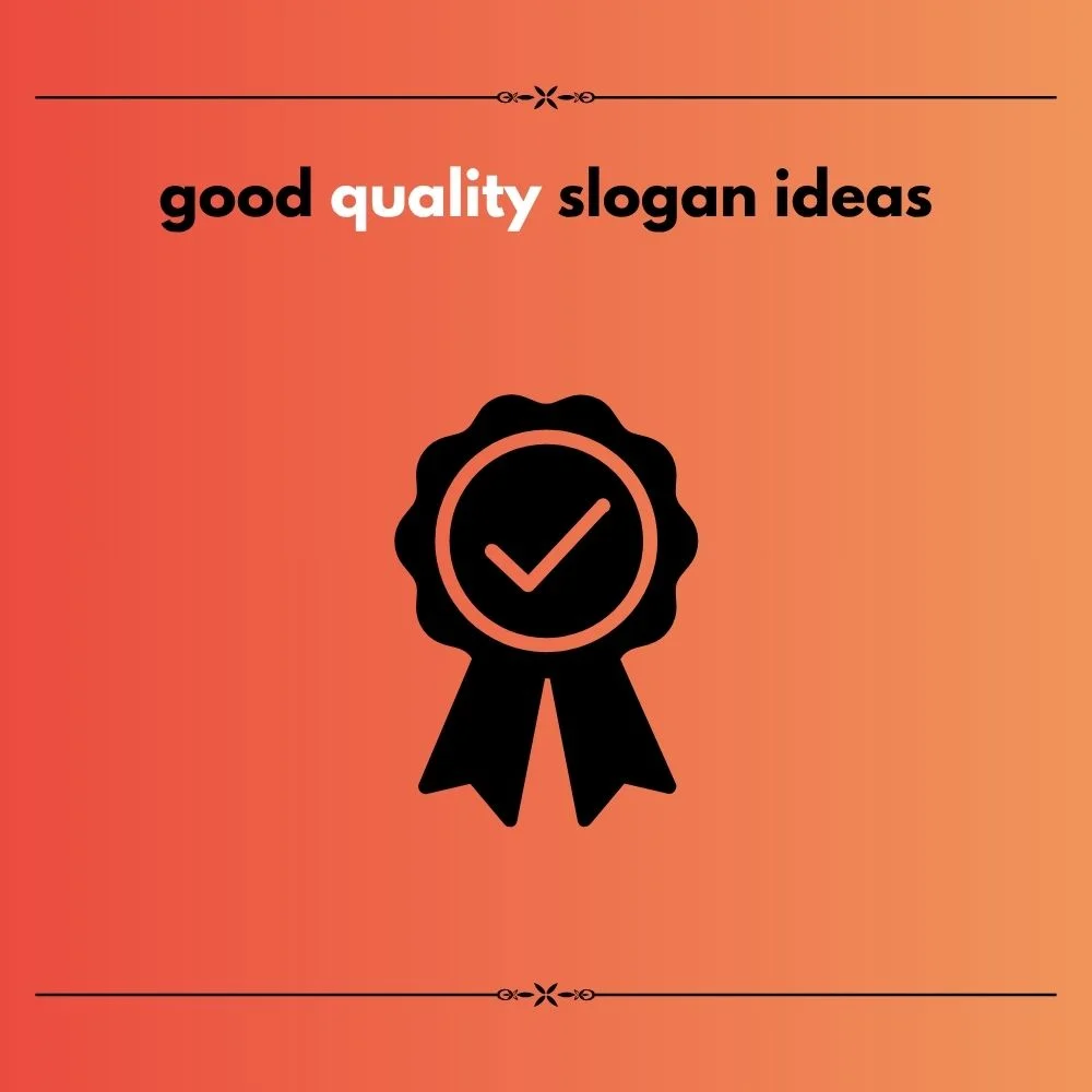 quality slogan ideas