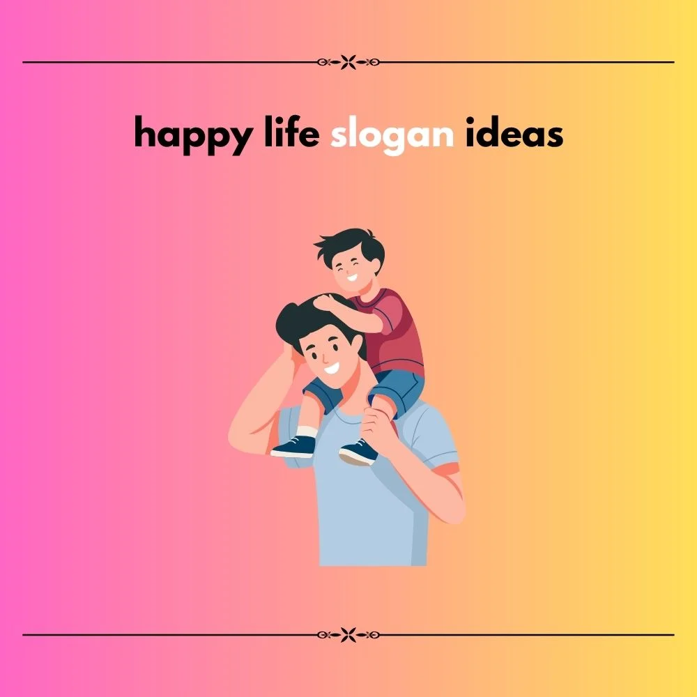 life slogan ideas