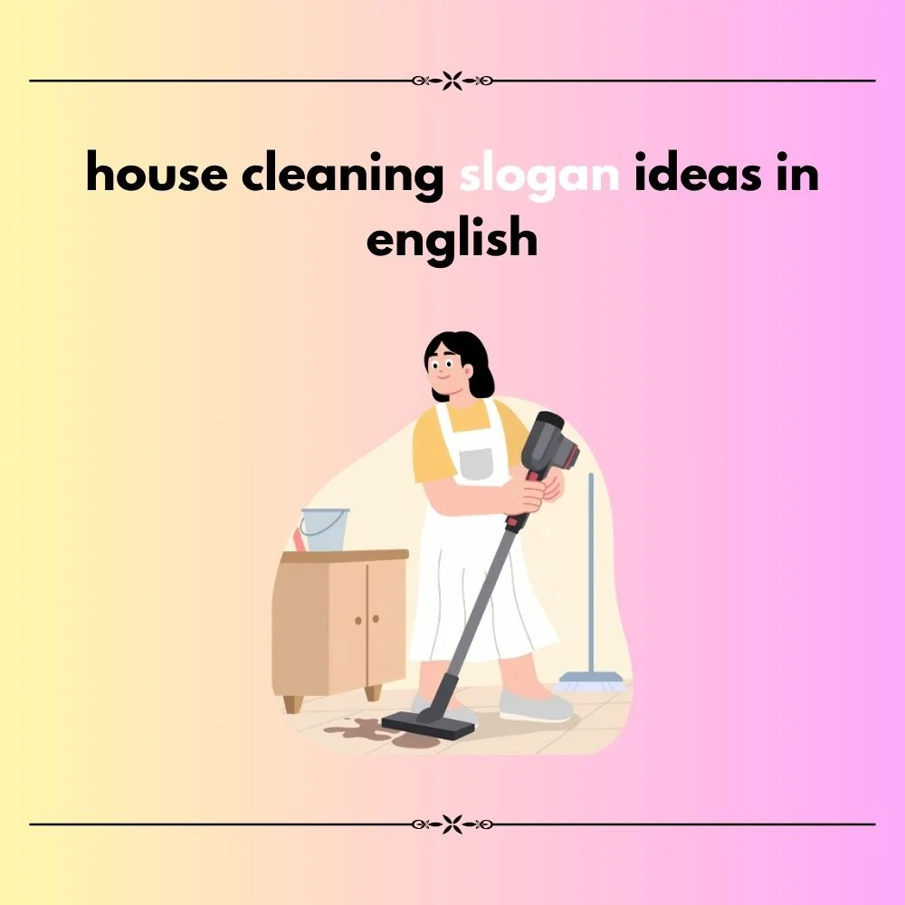 house cleaning slogan ideas