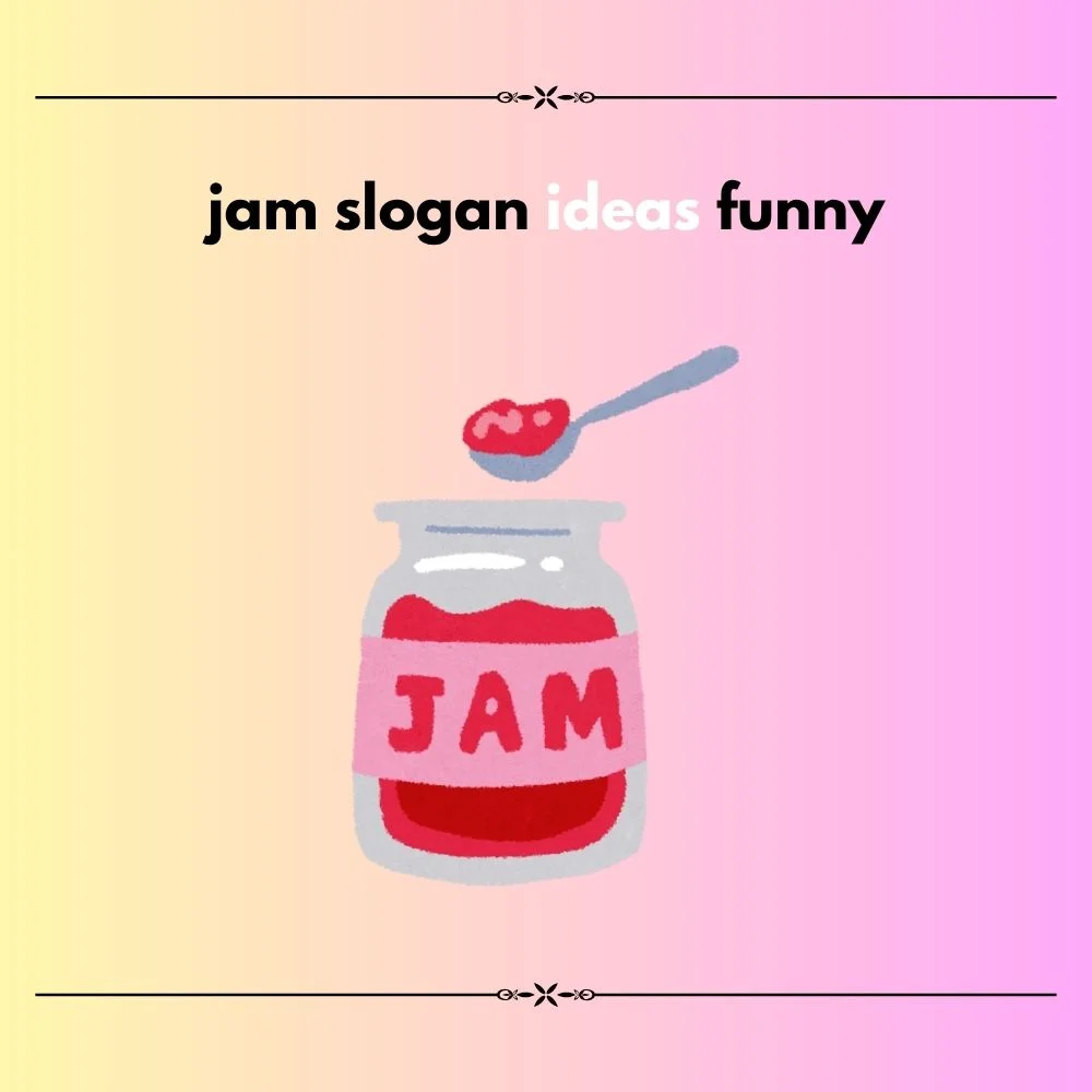 jam slogan ideas