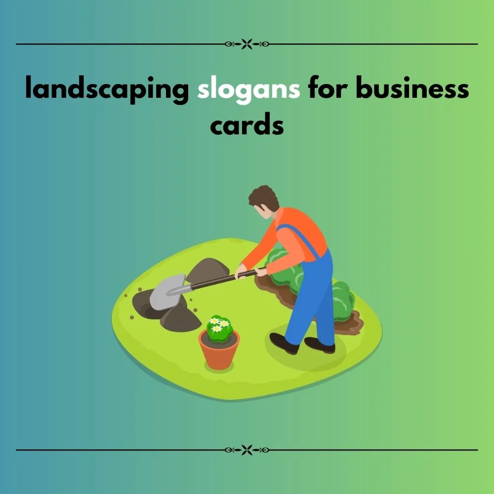  landscape slogan ideas