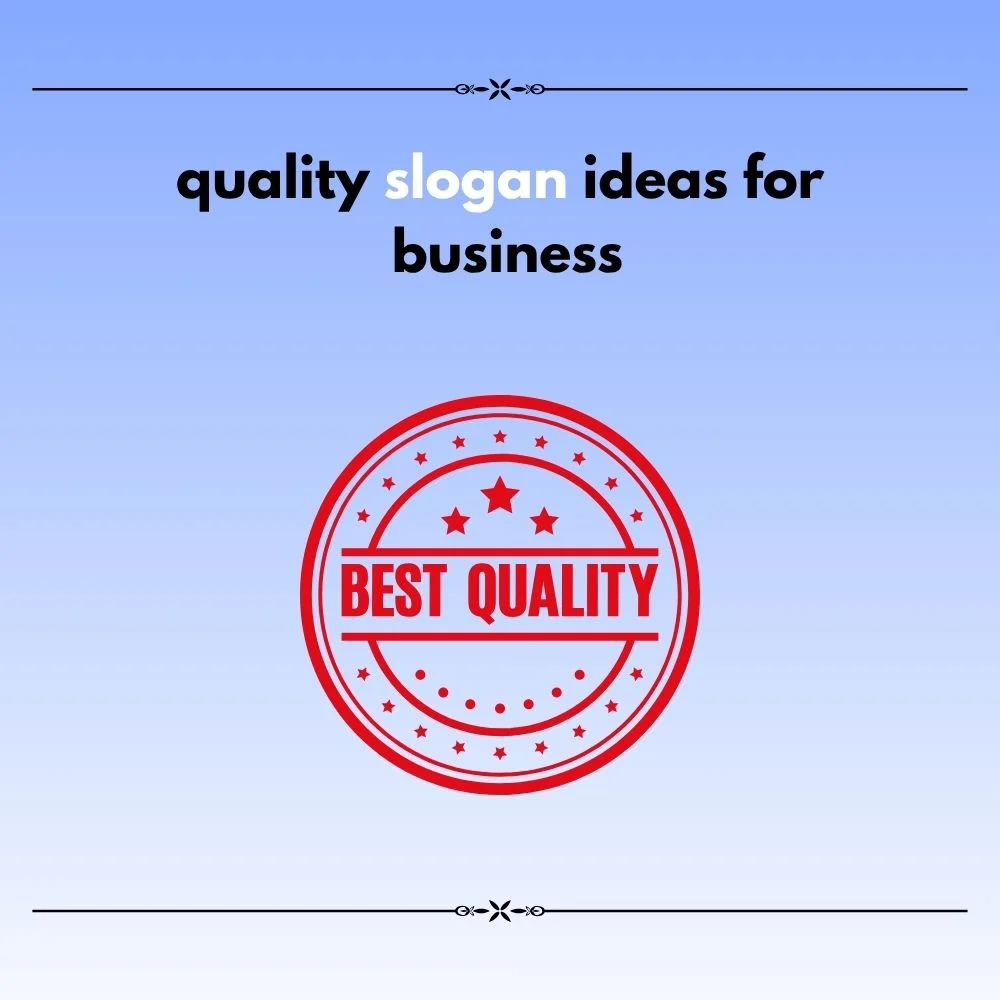 quality slogan ideas