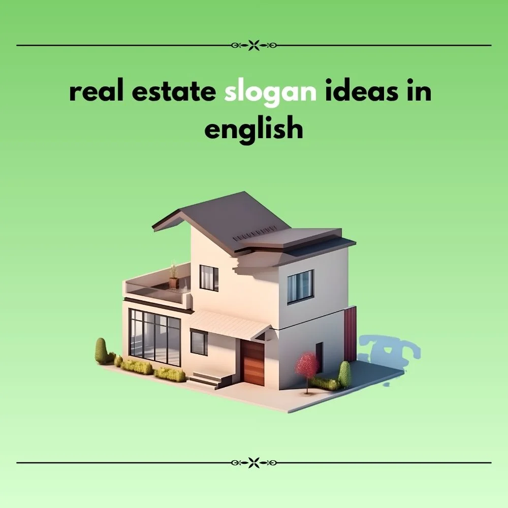 real estate slogan ideas