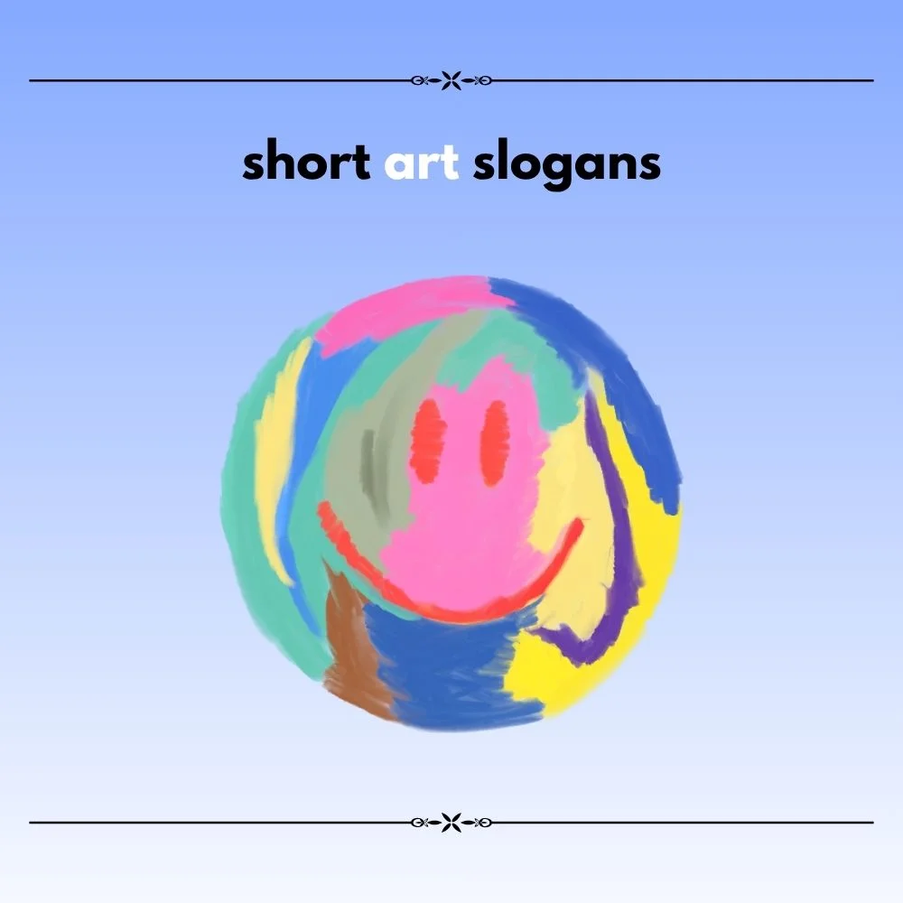  art slogan ideas