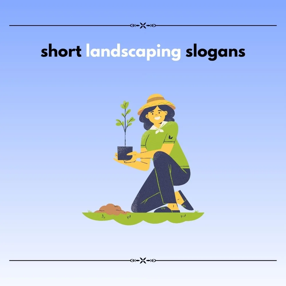  landscape slogan ideas