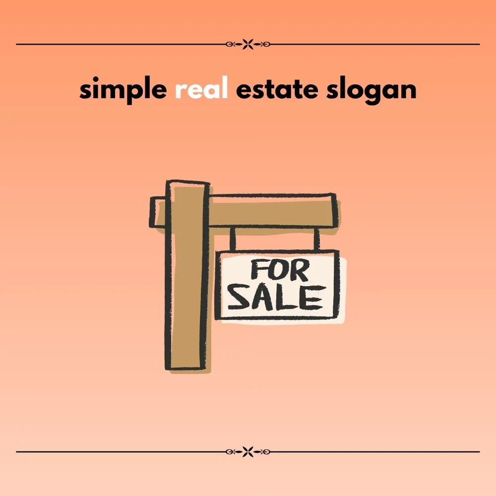 real estate slogan ideas