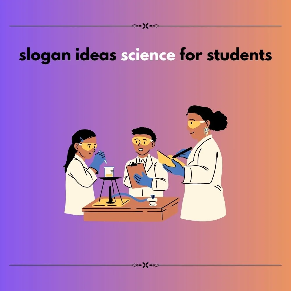 slogan ideas science