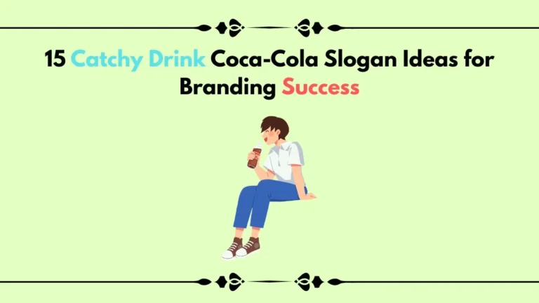 drink coca cola slogan