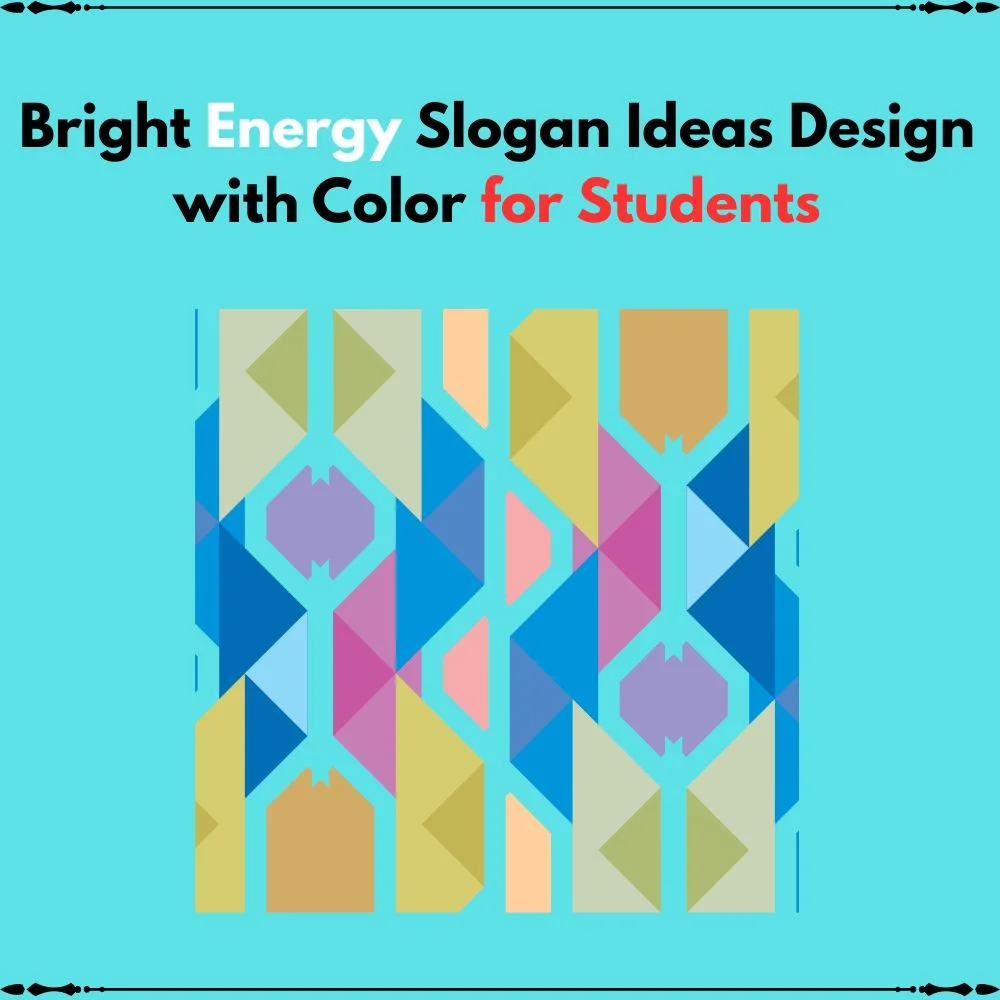 slogan ideas design with color for students