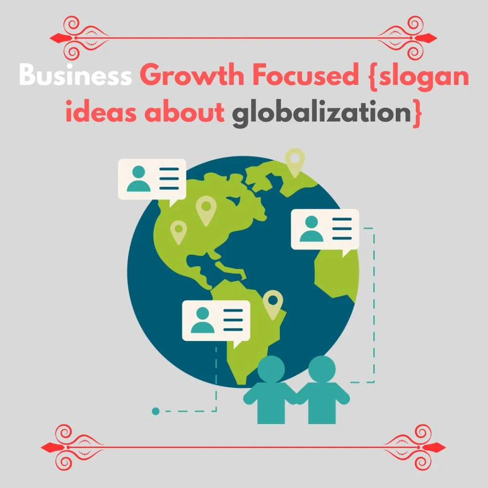 slogan ideas about globalization