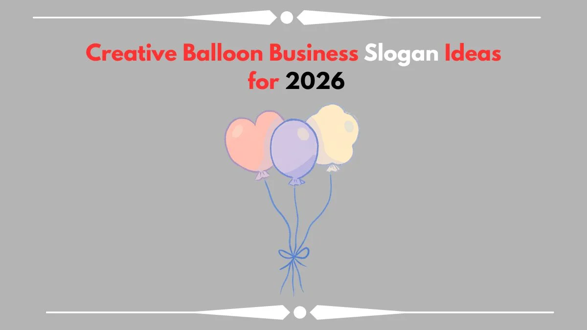 Balloon business slogan ideas
