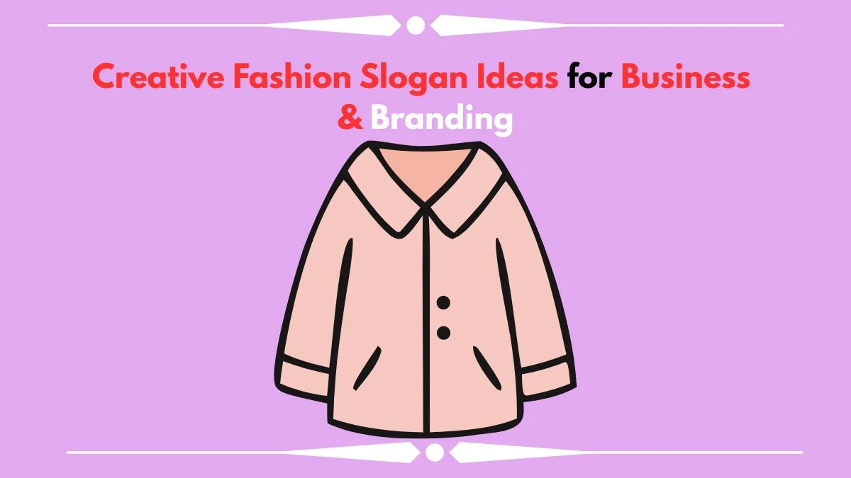 Fashion slogan ideas for business
