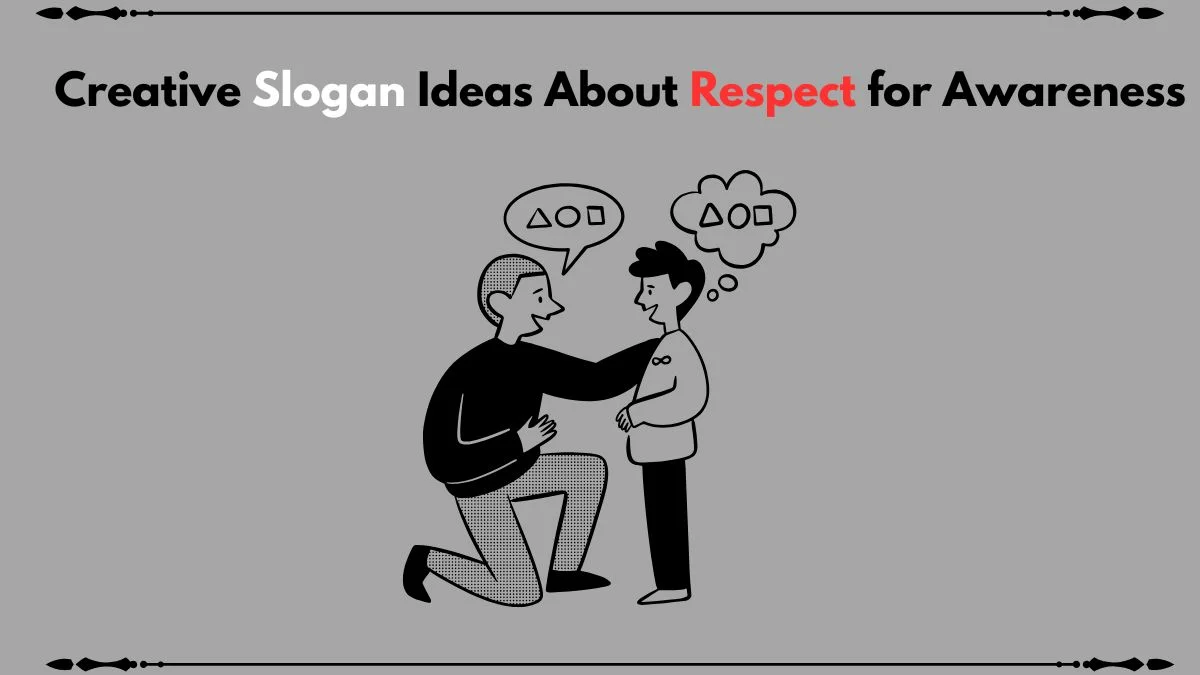 slogan ideas about respect