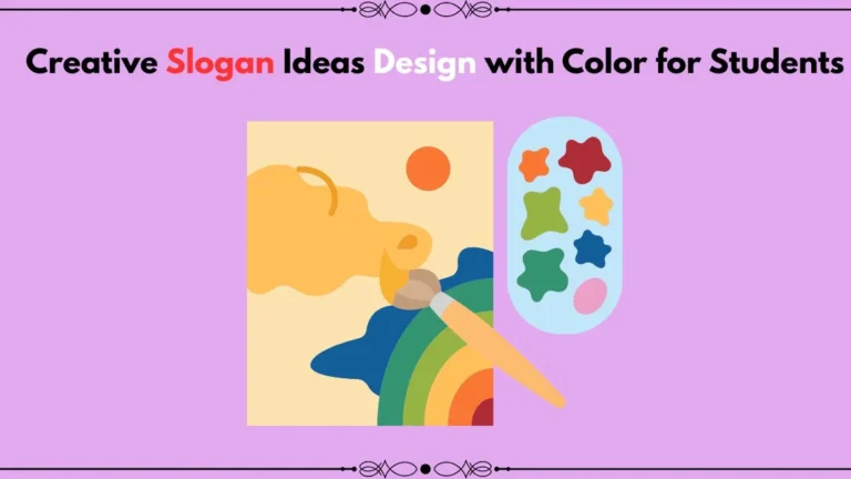 slogan ideas design with color for students