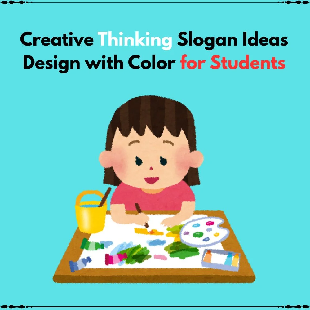 slogan ideas design with color for students