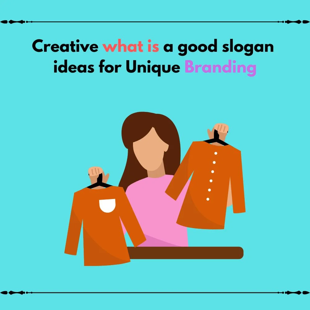  what is a good slogan ideas