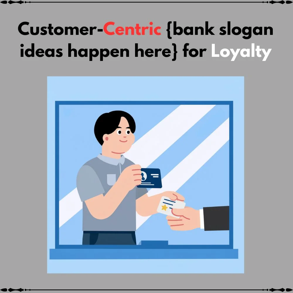 bank slogan ideas happen here