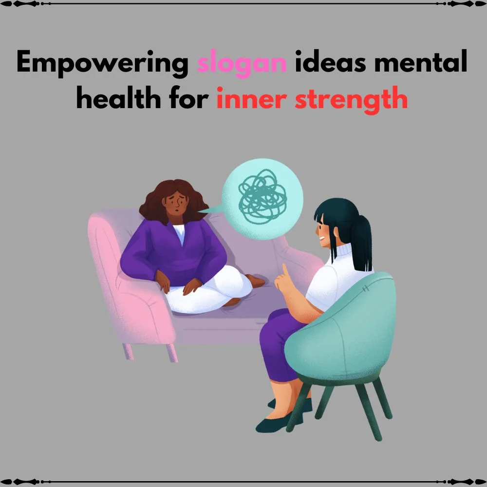 slogan ideas mental health