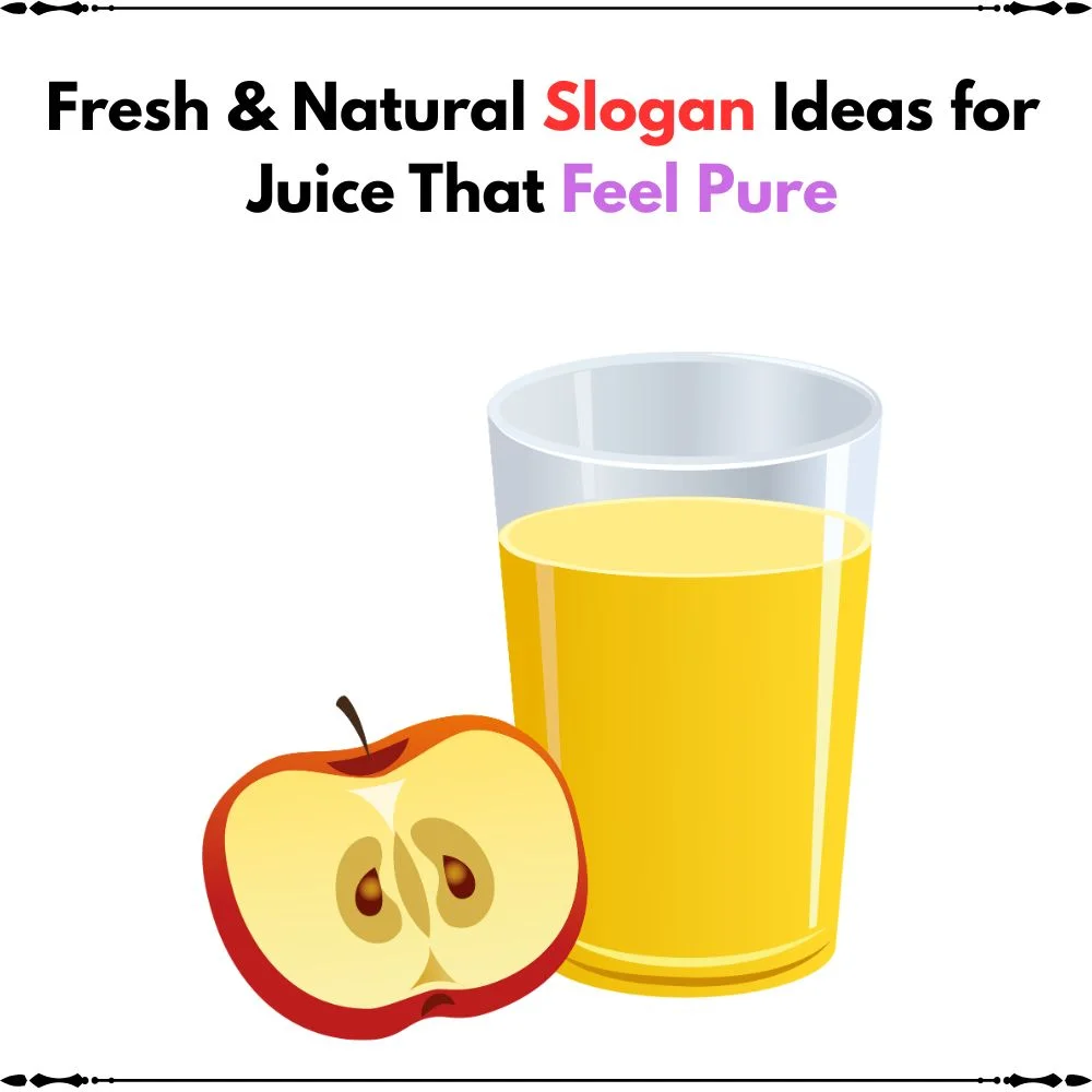 slogan ideas for juice