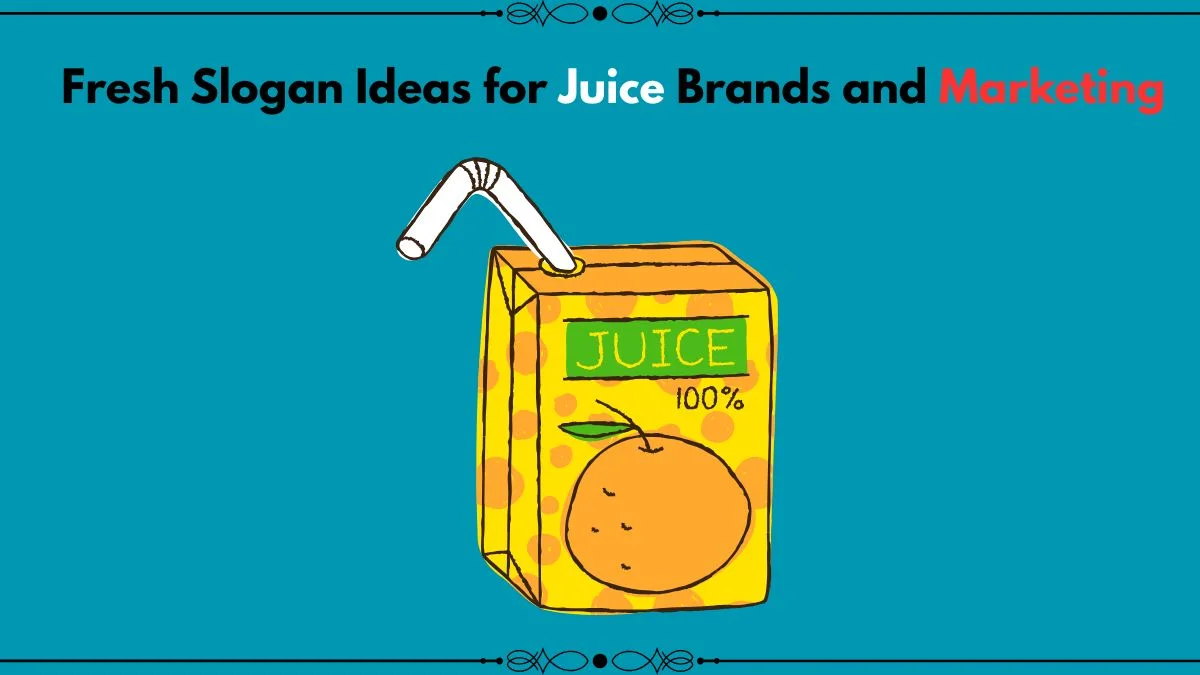 slogan ideas for juice
