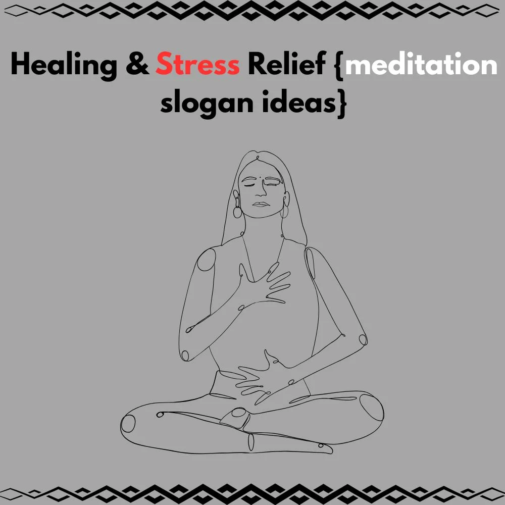 meditation slogan ideas
