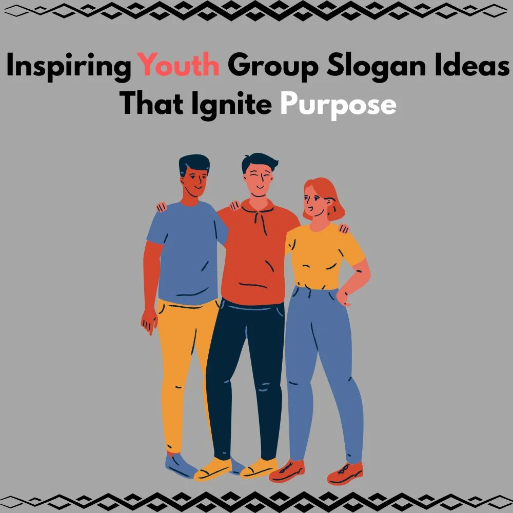 youth group slogan ideas
