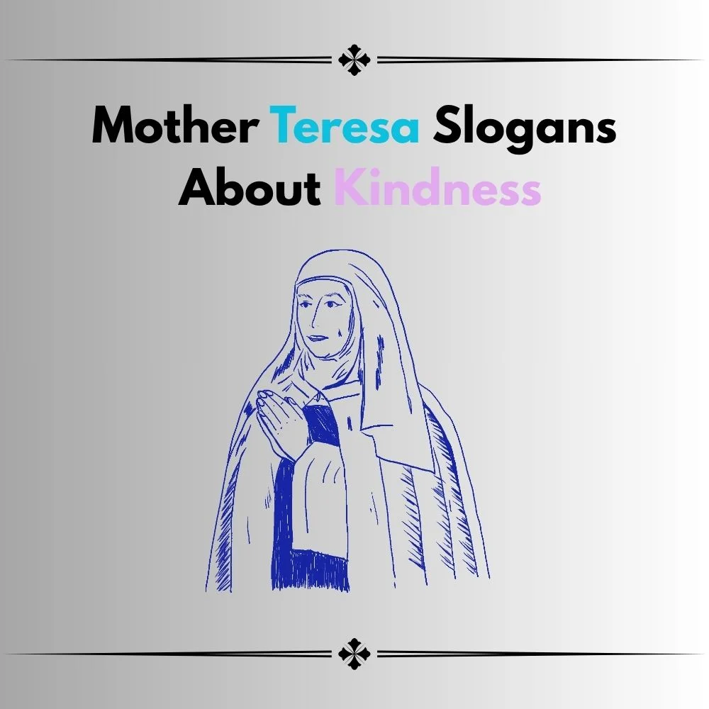 mother teresa slogan