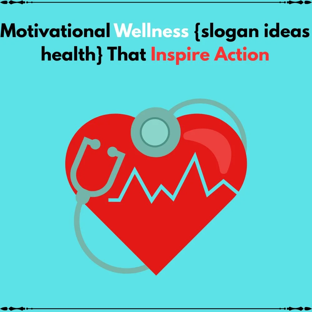 slogan ideas health