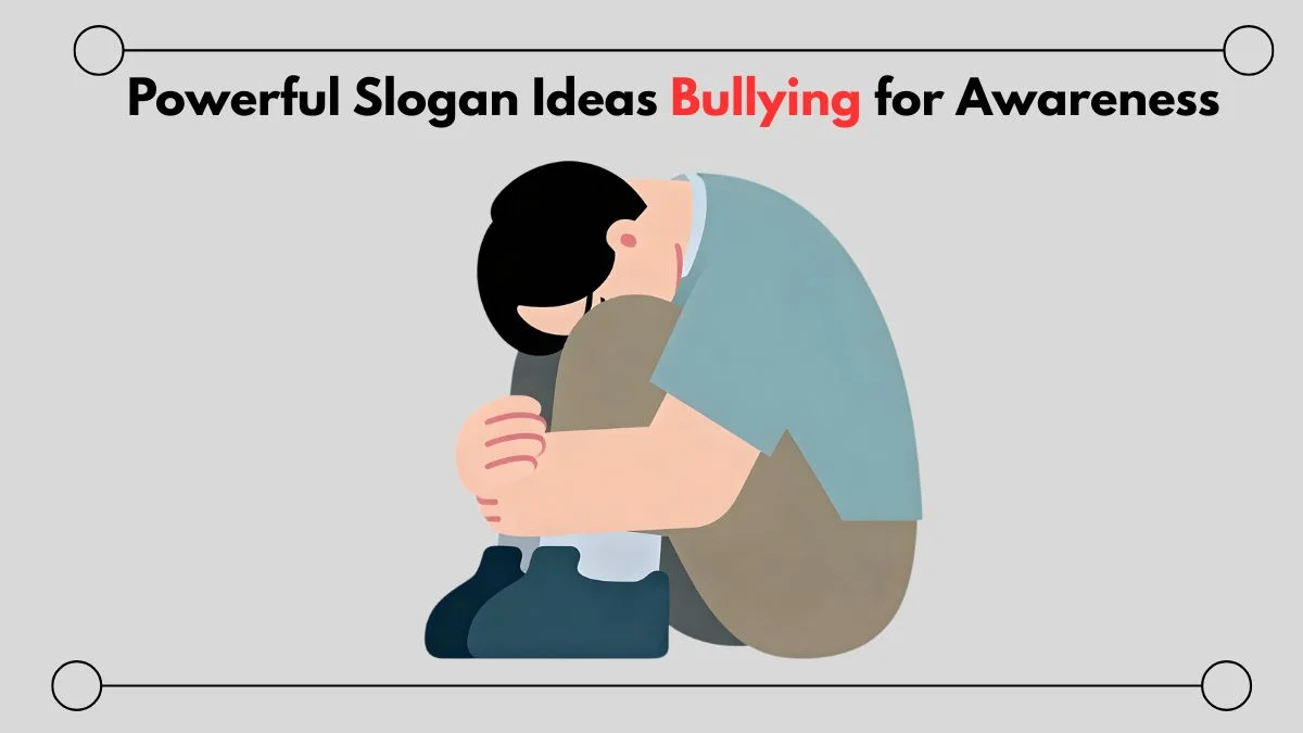 slogan ideas bullying