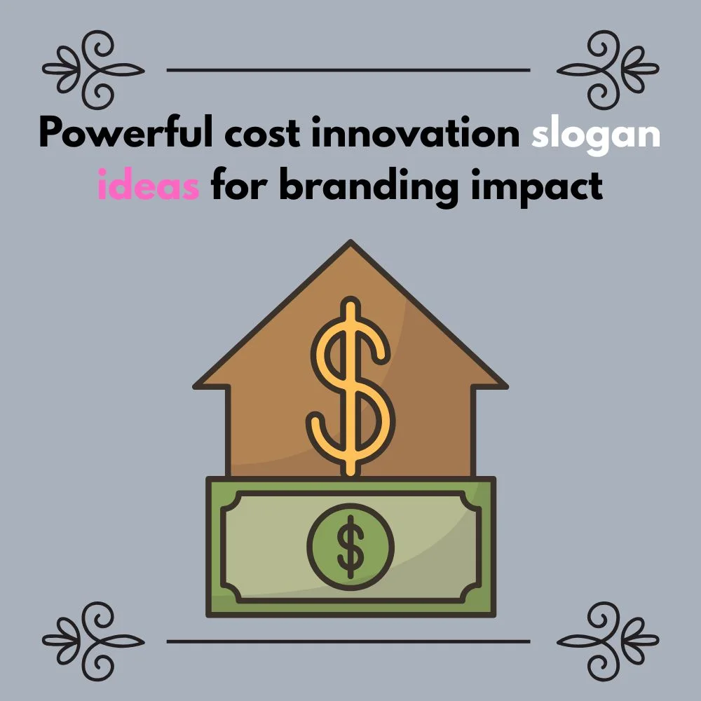 Cost innovation slogan ideas